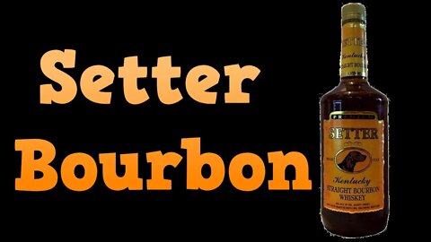 Bonus Bourbon Review | Setter Kentucky Bourbon | Cheap Cigar Reviews