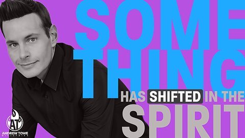 "Something has Shifted in the Spirit"