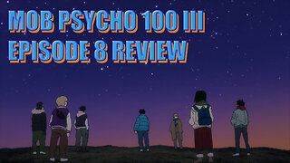 Mob Psycho 100 III - Episode 8 Review: "Aliens"