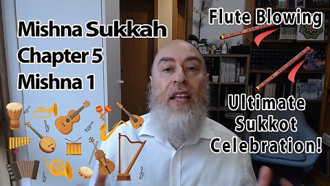 Mishna Sukkah Chapter 5 Mishna 1 The Joy of Beis Hashoeva: Why You Haven't Experienced True Joy Yet