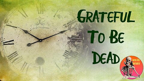 Grateful to be Dead | Interview with Rosemary Thornton | Stories of the Supernatural