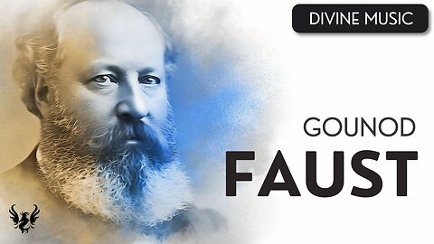 💥 CHARLES GOUNOD ❯ Faust 🎶