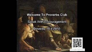 Speak With Encouragement - Proverbs 15:4