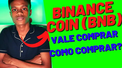 Binance Coin Vale Comprar Como Comprar Binance Coin BNB