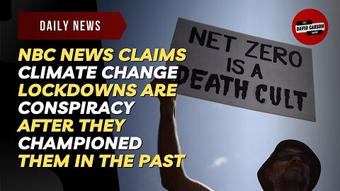 NBC News Claims Climate Change Lockdowns Are Conspiracy After They Championed them In The Past