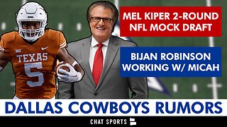 Cowboys Draft Rumors On Mel Kiper NFL Mock Draft And Bijan Robinson
