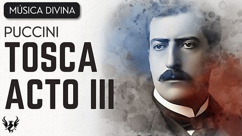 💥 PUCCINI ❯ Tosca Acto 3 de 3 ❯ 432 Hz 🎶