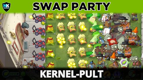 PvZ 2 - Swap Party - May 22, 2022 - Kernel-pult For Laser Bean