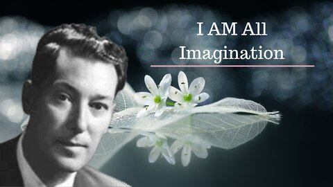 I AM All Imagination