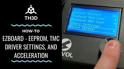 How-To - EZBoard - EEPROM, TMC Driver Settings, and Acceleration