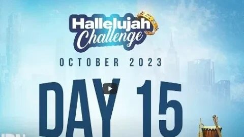 HALLELUJAH CHALLENGE || OCT 2023 || DAY 15