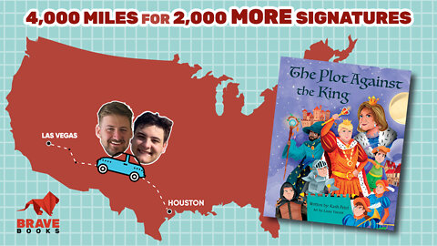 4,000 Miles for 2,000 MORE Signatures | The Plot Against The King