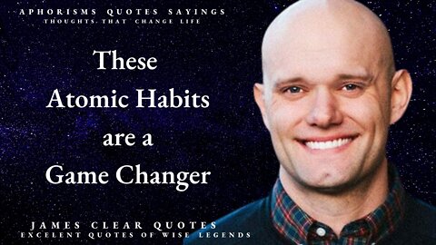 JAMES CLEAR QUOTES that will Change Your Life Forever/ Wise Legends Said