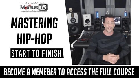 Mastering Hip Hop Start To Finish Mini Course Available