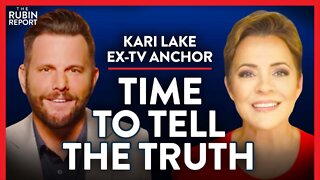 Ex-TV Anchor: Exposing Media Lies & the Reality of the Border | Kari Lake | POLITICS | Rubin Report