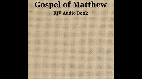 Gospel of Matthew - Ch 2 - KJV