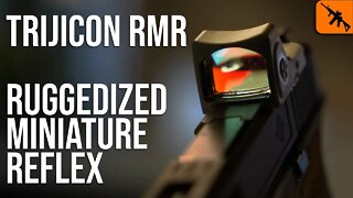 Trijicon RMR || (Ruggedized Miniature Reflex Sight) || Product Overview
