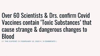 OVER 60 SCIENTISTS CONFIRM COVID VAX IS TOXIC & CAUSES DANGEROUS CHANGES TO BLOOD | 16.02.2023