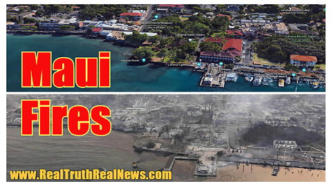 🔥 Maui Fires - Arson? Direct Energy Weapons (DEWs) Like the Paradise California, Malibu and Boulder Fires? Maybe Cow Farts?