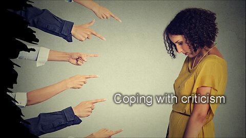 Coping With Criticism