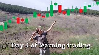 Day 4 of learning trading!