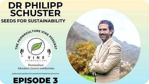 Sustainability and Permaculture with Dr Philipp Schuster