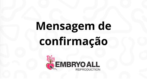 Embryoall - Mensagem de confirmação de consulta