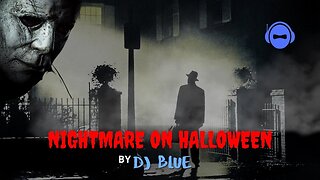 Nightmare on Halloween Ft. DJ Blue (Official Music Video))