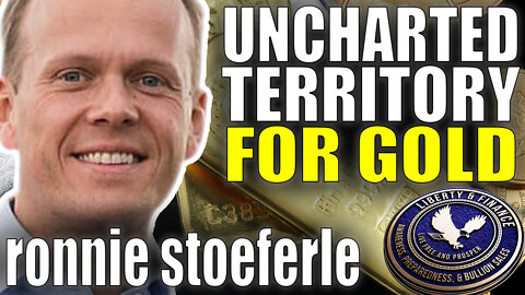 "Uncharted Territory" For Gold | Ronnie Stoeferle