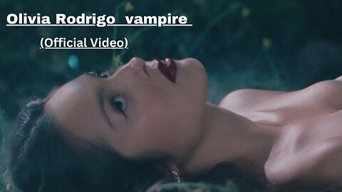 Olivia Rodrigo - vampire (Official Video)
