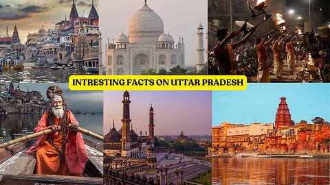 Interesting facts on Uttar Pradesh