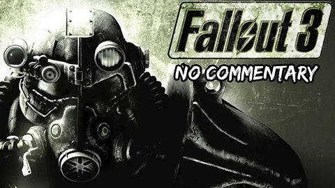 Part 5 // [No Commentary] Fallout 3 - Xbox One X Longplay