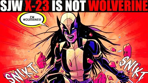 X-23 Is Wolverine!? TRASH SJW'S Are Mad At Real Fans! X-23 Will Never Be Wolverine! #Shorts