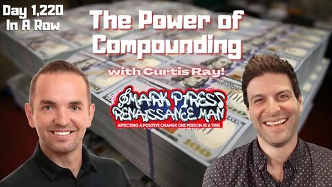 Curtis Ray "Always Be Compounding" Learn How To Make Your Money Grow!