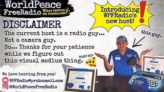 FIRST TRAILER: Why "WorldPeace FreeRadio?" Who is the new host? Why him??? (EASTER EGG UP NEXT)
