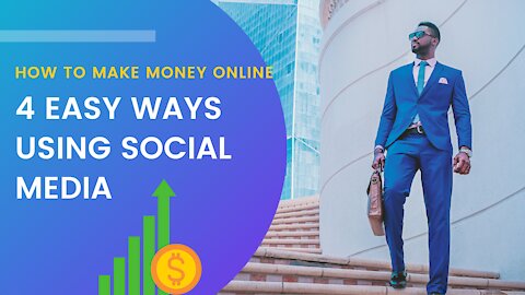 How to Make Money Using Social Media in 2021 [4 Simple Methods]