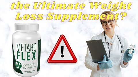 the Ultimate Weight Loss Supplement: METABO FLEX REVIEW 2023