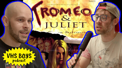 VHS BOYS #042 - Tromeo & Juliet (1997)