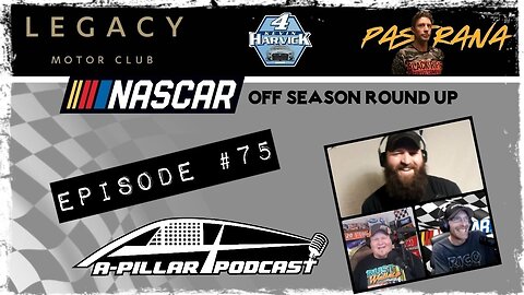 NASCAR Off-Season Round Up w/Special Guest RJ | Harvick | Legacy MC | Pastrana to Run 500 Ep. #75