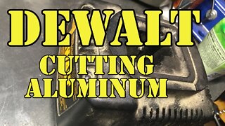 Cutting Aluminum with the Dewalt Metal Cutting Circular Saw - Fun