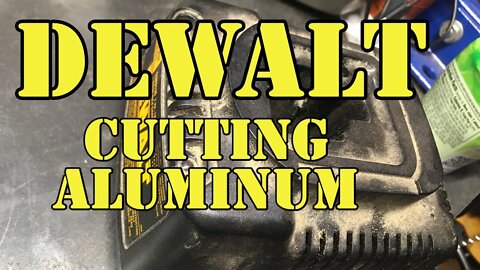 Cutting Aluminum with the Dewalt Metal Cutting Circular Saw - Fun