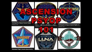 THE ASCENSION PSYOP - 101