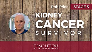 Rob Prior's Amazing Recovery from Kidney Cancer