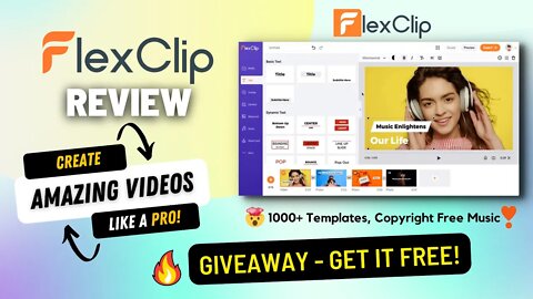 Flexclip Review & Giveaway [Cost $239 FREE] | Create Amazing Videos Like a Pro with Flexclip