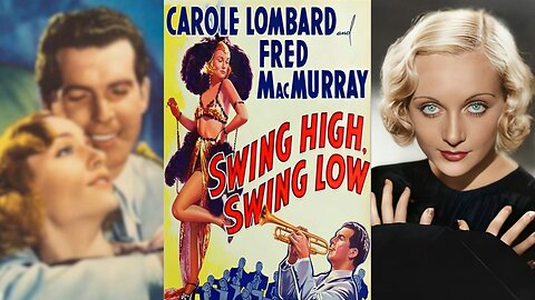 SWING HIGH, SWING LOW (1937) Carole Lombard & Fred MacMurray | Comedy, Drama, Musical | COLORIZED