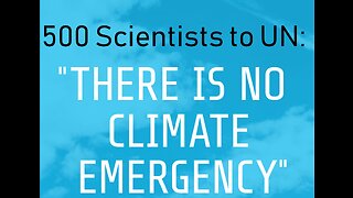 “There is NO climate emergency”