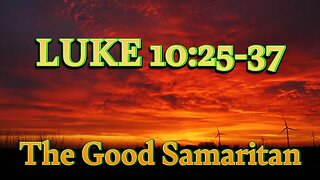 LUKE 10:25-37