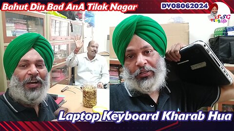 Bahut Din Bad AnA Tilak Nagar | Laptop Keyboard Kharab Hua DV08062024 @SSGVLogLife