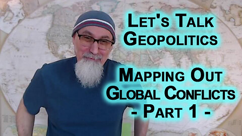 Let's Talk Geopolitics: Mapping Out Global Conflicts, Part 1 [ASMR Live Stream]