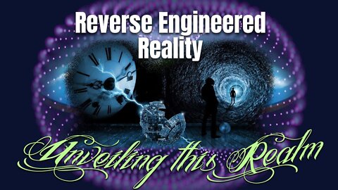 UTR ~ Reverse Engineered Reality